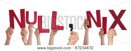 People Holding Red German Word Null Komma Nix Means Nothing