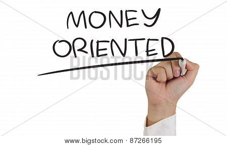 Money Oriented