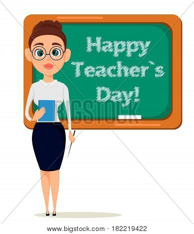 Happy Teacher's Day. Cute teacher with pointer and notebook stands at the blackboard while lesson in classroom. - stock vector