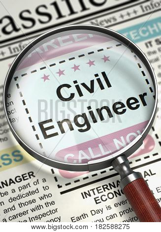 Illustration of Classified Ad of Civil Engineer in Newspaper with Magnifying Lens. Magnifying Lens Over Newspaper with Small Ads of Job Search of Civil Engineer. Hiring Concept. Selective focus. 3D.