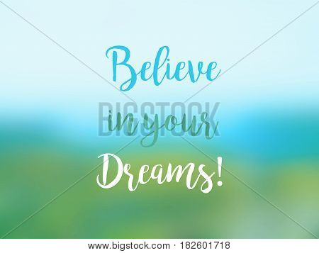 Believe In Your Dreams Inspirational Quote Card