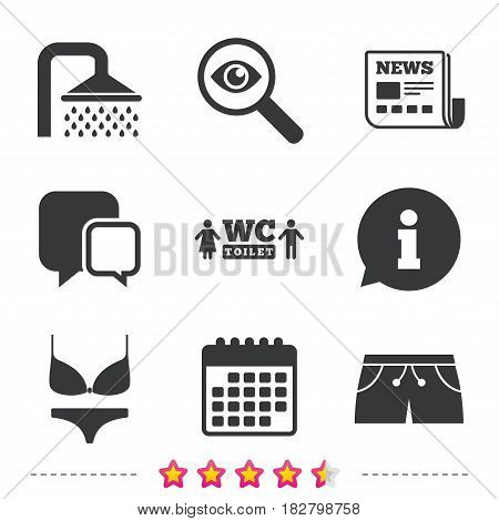 Swimming pool icons. Shower water drops and swimwear symbols. WC Toilet sign. Trunks and women underwear. Newspaper, information and calendar icons. Investigate magnifier, chat symbol. Vector
