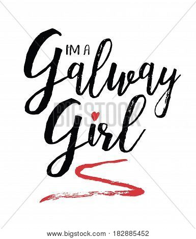 I'm a Galway girl Calligraphy Vector Typography Design Music Lyrics poster with green laurel accents