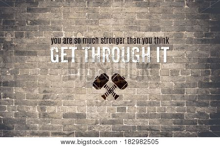 Inspiration Quote : You Are Much Stronger Than You Think,get Through It ,motivational Typographic.
