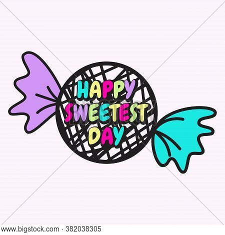 Word Letter Happy Sweetest Day For Element Design Template. Greeting Card For Happy Sweetest Day Cel
