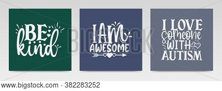 Autism Quotes Letter Typography Set Illustration. Graphic Design Element.