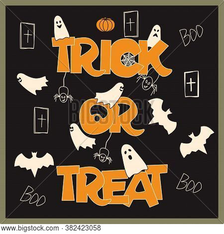 Trick Or Treat. Vector Illustration On Black Background. Halloween Design