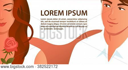 The Man Gave The Woman A Rose. Beautiful Couple In Love, Happy Faces. Banner With Place For Text. Ve