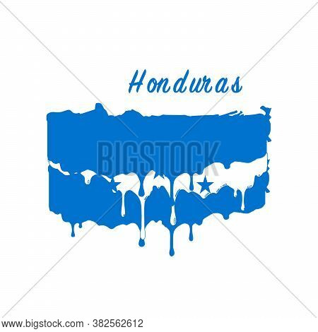Painted Honduras Flag, Honduras Flag Paint Drips. Stock Vector Illustration Isolated On White Backgr