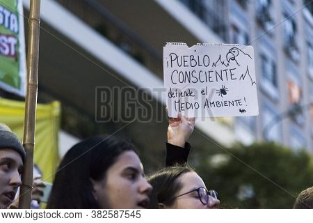 Caba, Buenos Aires / Argentina; Aug 23, 2019: Sign Text: Conscious People Defend The Environment. Pr