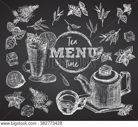 Tea Time. Cup, Mug, Teapot, Mint, Lemon, Ice On Black Chalk Board Background Vintage Hand Drawn Sket