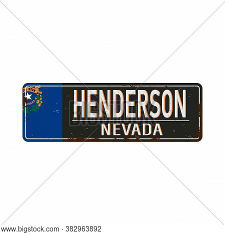Vintage Metal Sign Henderson Nevada Usa On Grunge Damaged Background.