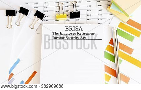 Paper With Employee Retirement Income Security Act Erisa On Chart