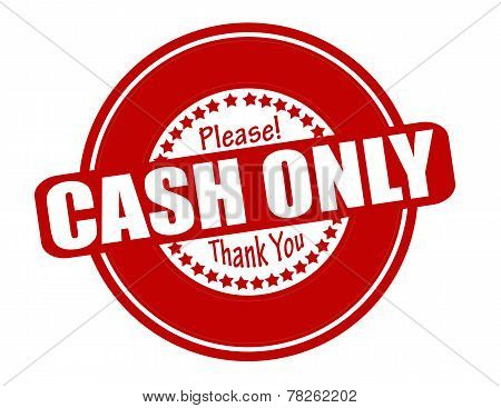 Cash Only