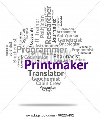 Printmaker Job Means Designer Position And Occupations