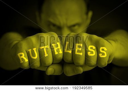Ruthless Written On An Angry Man Fists