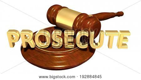Prosecute Law Concept 3D Illustration
