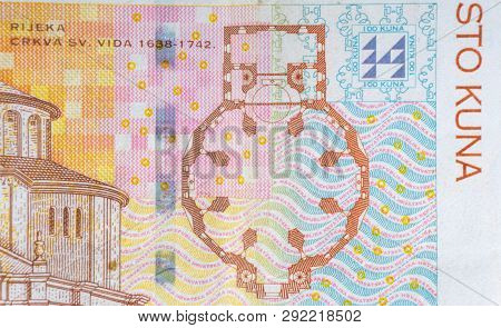 Croatian Kuna Or Sto Kuna Money Currency Closeup. Selective Focus And Crop Fragment