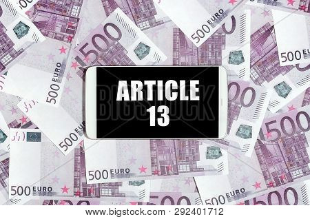 Article 13 Inscription On Smartphone Screen And Euro Bills