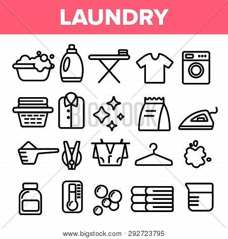 Laundry Line Icon Set Vector. Washing Machine. Clean Dry Cotton. Cloth Laundry Pictogram. Thin Outli