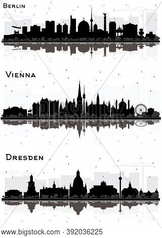 Vienna Austria, Berlin and Dresden Germany Skyline Silhouettes Set with Black Buildings and Reflections Isolated on White. Cityscapes with Landmarks.