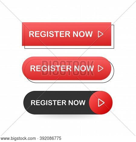 Set Register Now Button. Internet Icon. Pointer Click Icon. Vector Stock Illustration.
