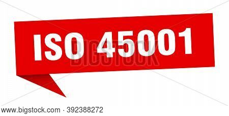 Iso 45001 Banner. Iso 45001 Speech Bubble. Red Sign