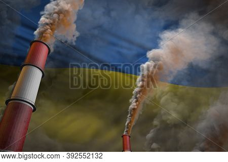 Ukraine Pollution Fight Concept - Two Big Industry Pipes With Heavy Smoke On Flag Background, Indust