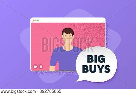 Big Buys. Video Conference Online Call. Special Offer Price Sign. Advertising Discounts Symbol. Man 