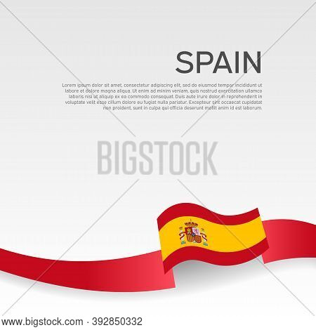 Spain Flag Background. Spain Flag Wavy Ribbons On A White Background. National Poster. Vector Design