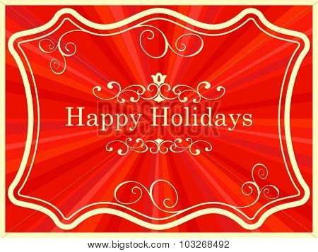 Happy holidays vintage card with ornate frame vector template.