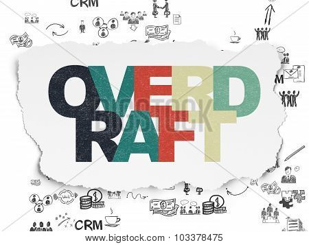 Business concept: Overdraft on Torn Paper background