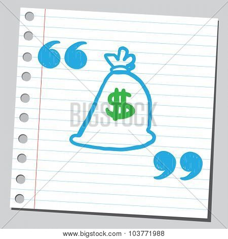 Money bag in speech quotes