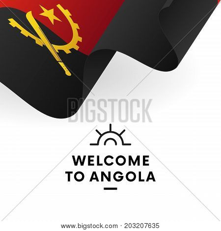 Welcome to Angola. Angola flag. Patriotic design. Vector illustration.