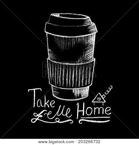 Paper coffee cup white chalk on blackboard. Coffee shop or cafe menu handdrawn illustration and lettering. Paper cup of takeaway coffee chalkboard drawing. Coffee take away. Hot beverage. Energy drink