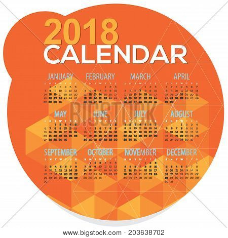 2018 Orange Geometric Round Shape Printable Calendar Starts Sunday Vector Illustration. EPS 10