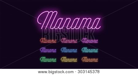 Neon Lettering Of Manama Name. Neon Text Of Manama City. Set Of Glowing Inscription With Transparent