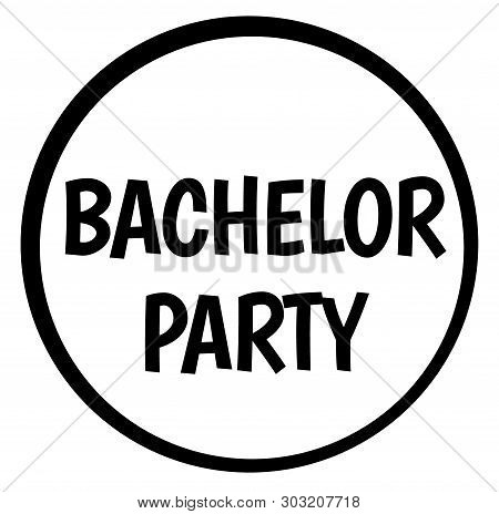 Bachelor Party Stamp On White. Stamps And Labels Series.