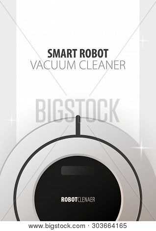 Robot Vacuum Cleaner On White Floor. Smart Technologies.