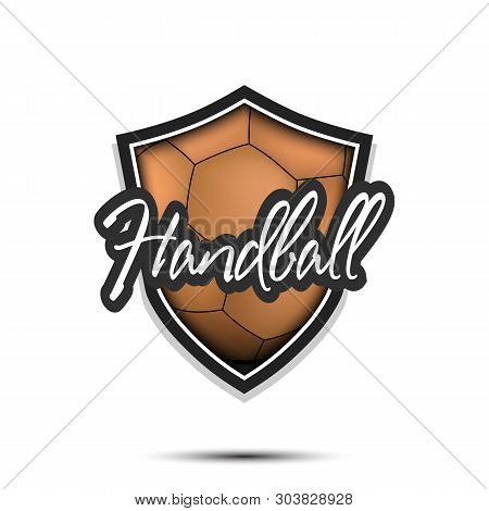Handball Logo Design Template. Handball Emblem Pattern. Handball Ball And Shield With Vintage Letter