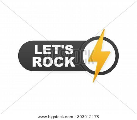 Lets Rock Poster. Vector Typographic Quote For Rock Festival Or Concert Design. Vector Stock Illustr