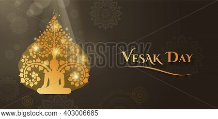 Vesak Day Banner And Wallpaper With Buddha Sitting Under The Bodhi Tree And Isolated Thai Art Patter