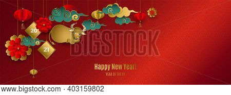 Happy Chinese New Year 2021 Of Ox. Banner With Hanging Gold Bull, Clouds, Lanterns, Flowers On Red B