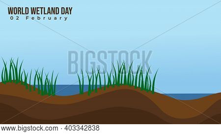 Wetland Vector Illustration. Good Template For Wetland Day Design.