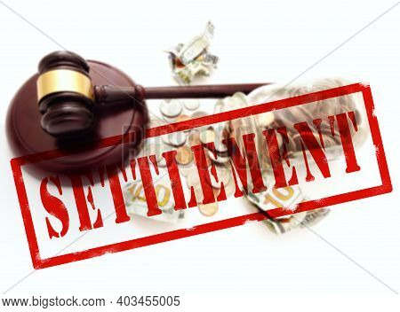 Red Settlement Stamp Over Legal Gavel With Hundred Dollar Bills And Coin Jar Money