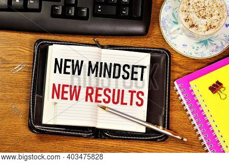 New Thinking New Results. Text Inscription In Notepad, Business Rules. Set Yourself Up For A Positiv