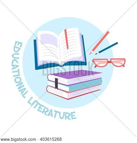 Educational Literature Flat Concept With Books Pencils Glasses Vector Illustration