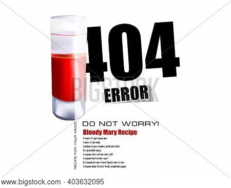 Error 404 - Do Not Worry. Recipe For Your Mood - Bloody Mary Recipe