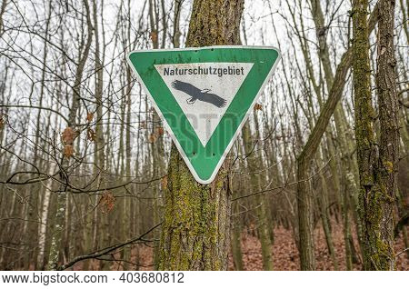Old Rusty Vintage Forgotten German Sign In Forest Translation Naturschutzgebiet Means Nature Reserve