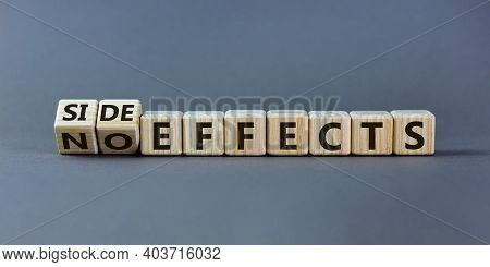 Side Or No Effects Symbol. Turned Wooden Cubes And Changed Words 'no Effects' To 'side Effects'. Bea